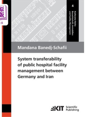海外直订System transferability of public hospital facility management between Germany an 德国与伊朗公立医院设施管理