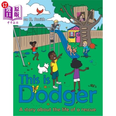 海外直订This Is Dodger: A Story About the Life of a Rescue 这是道奇:一个关于救援生活的故事