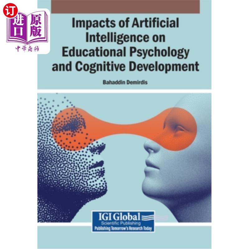 海外直订Impacts of Artificial Intelligence on Educational Psychology and Cognitive Devel 人工智能对教育心理学和认知