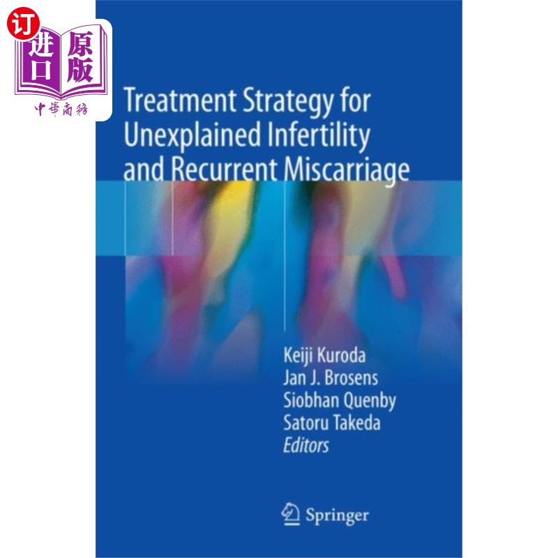 海外直订医药图书Treatment Strategy for Unexplained Infertility a... 不明原因不孕和复发性流产的治疗策略