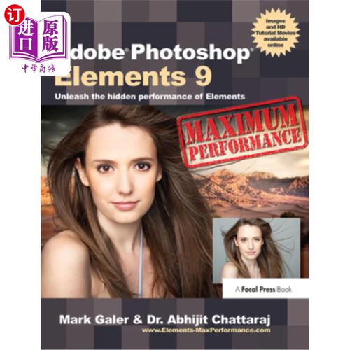 海外直订Adobe Photoshop Elements 9: Maximum Performance: Unleash the Hidden Performance  Adobe Phot