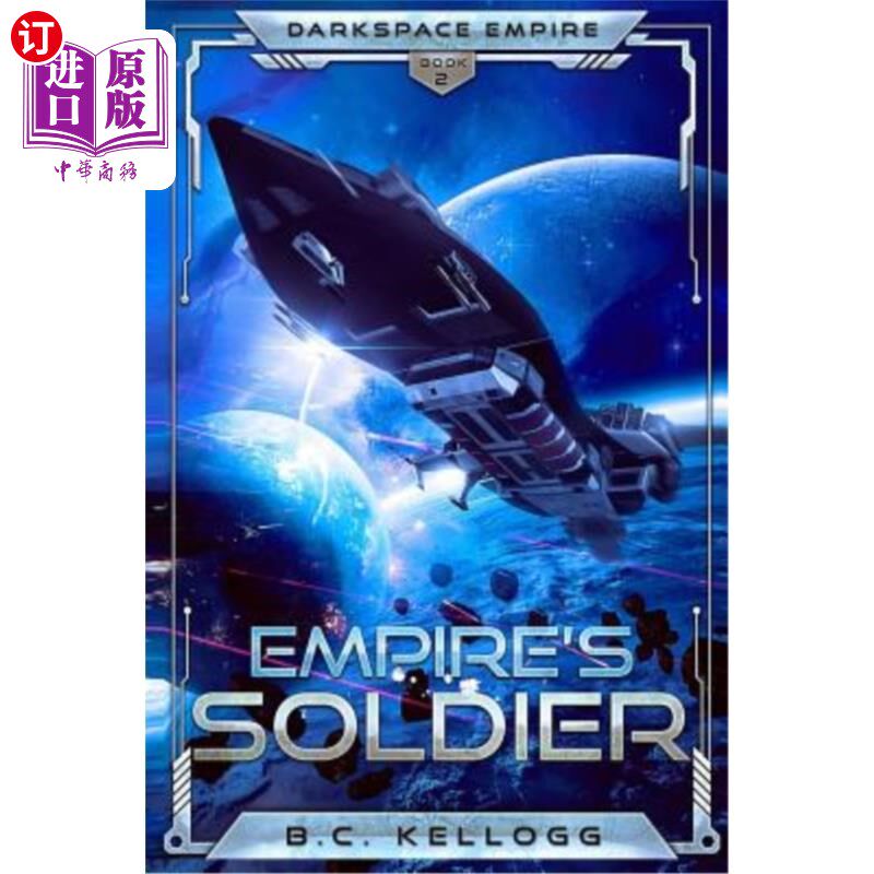海外直订Empire's Soldier: Darkspace Empire Book 2 《帝国战士:黑暗空间帝国2
