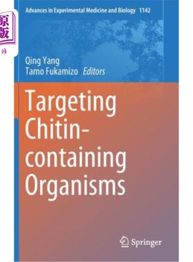 海外直订Targeting Chitin-Containing Organisms 针对含几丁质生物