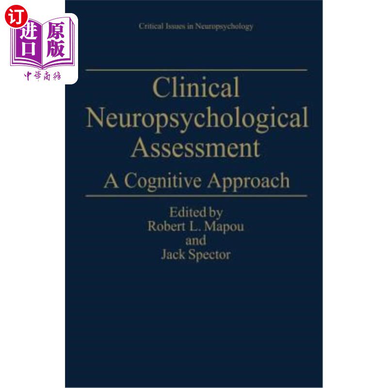 海外直订医药图书Clinical Neuropsychological Assessment: A Cognitive Approach 临床神经心理评估:认知方法