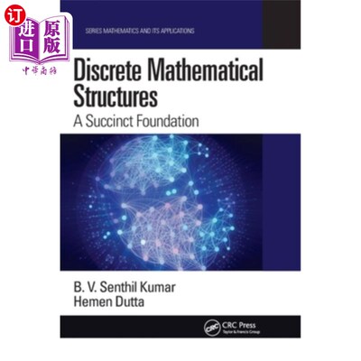 海外直订Discrete Mathematical Structures: A Succinct Foundation 离散数学结构:一个简洁的基础