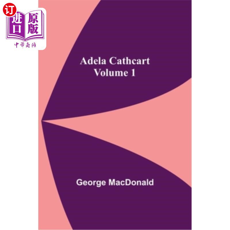 海外直订Adela Cathcart, Volume 1 阿德拉·卡斯卡特,第一卷