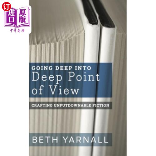 海外直订Going Deep Into Deep Point of View 深入深入的观点