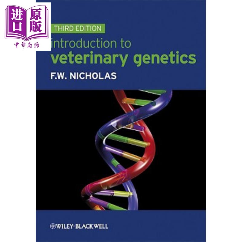现货 兽医遗传学导论 第3版 Introduction To Veterinary Genetics Frank Nicholas 英文原版【中商原版】Wiley