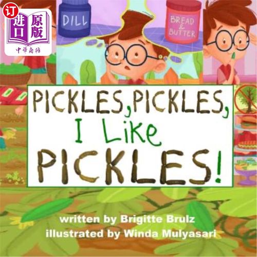 海外直订Pickles, Pickles, I Like Pickles 泡菜，泡菜，我喜欢泡菜