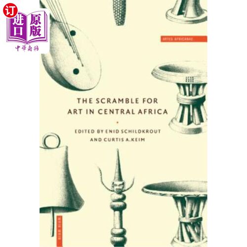 海外直订The Scramble for Art in Central Africa 中非对艺术的争夺