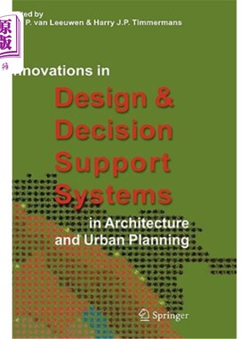 海外直订Innovations in Design & Decision Support Systems in Architecture and Urban Plann 建筑和城市规划设计与决策支