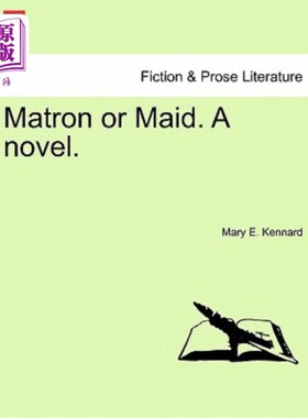 海外直订Matron or Maid. a Novel. 女傧相或女仆。一本小说。