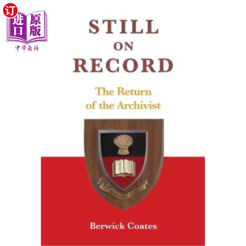 海外直订Still on Record: The Return of the Archivist 《记录在册:档案管理员的回归