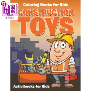 海外直订Construction Toys: Coloring for Kids 建筑玩具:儿童涂色玩具