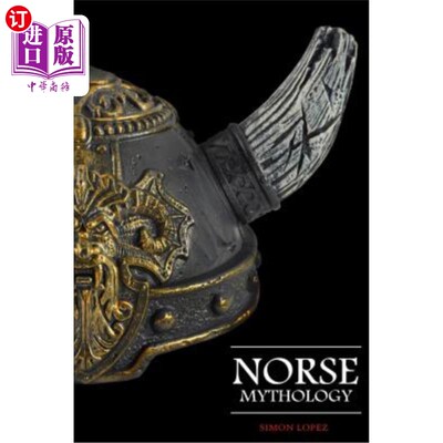 海外直订Norse Mythology: Fascinating Myths and Legends of Gods, Goddesses, Heroes and Mo 挪威神话:迷人的神话和传说