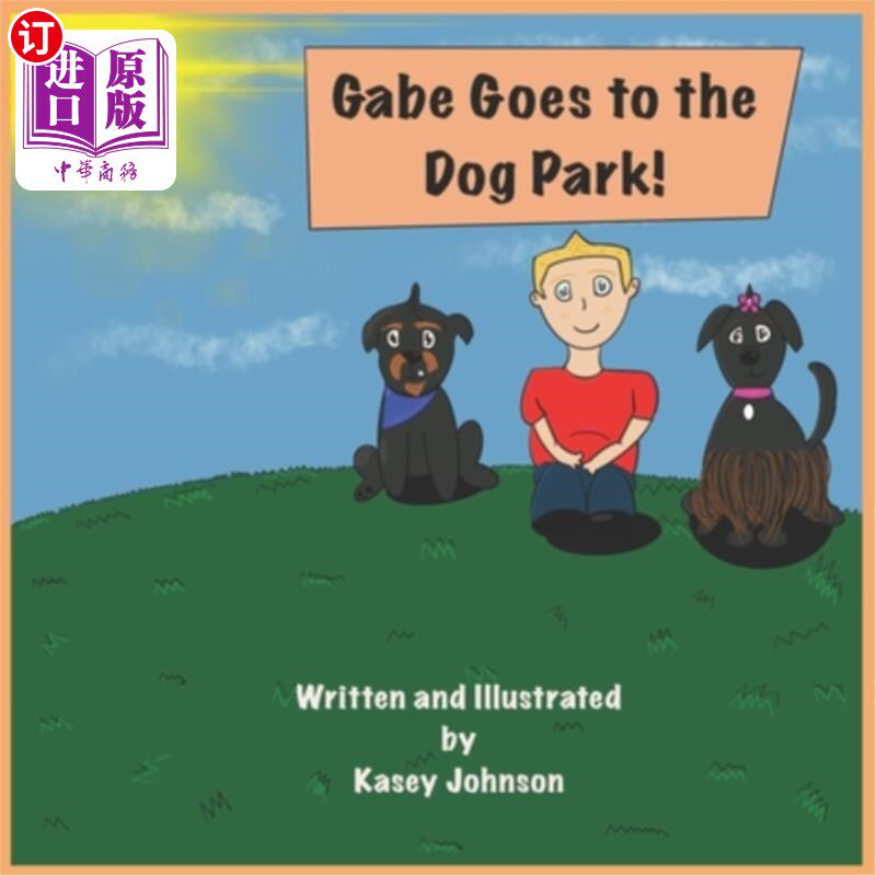 海外直订Gabe Goes to the Dog Park! 加布去狗公园！