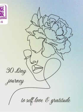 海外直订Journey to Self Love, Gratitude & Self Compassion 自爱、感恩和自我同情之旅