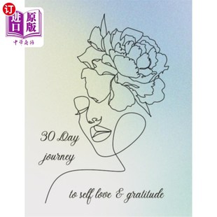 海外直订Journey to Self Love, Gratitude & Self Compassion 自爱、感恩和自我同情之旅