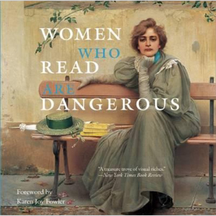 预售 Women Who Read Are Dangerous 进口艺术  阅读的女人 艺术历史画册画集【中商原版】