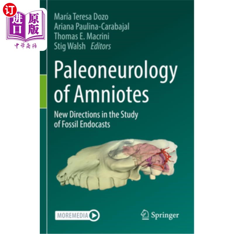 海外直订Paleoneurology of Amniotes: New Directions in the Study of Fossil Endocasts 羊膜动物的古神经学:化石模型研