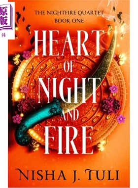 预售 夜与火之心 夜火四重奏1 英文原版 Heart of Night and Fire Nightfire Quartet  1 Nisha J Tuli【中商原版】