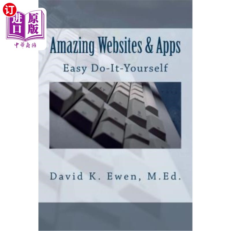 海外直订Amazing Websites & Apps: Easy Do-It-Yourself 惊人的网站和应用程序:容易自己做
