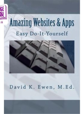 海外直订Amazing Websites & Apps: Easy Do-It-Yourself 惊人的网站和应用程序:容易自己做