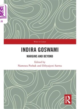 海外直订Indira Goswami: Margins and Beyond 英迪拉·戈斯瓦米：《边缘与超越