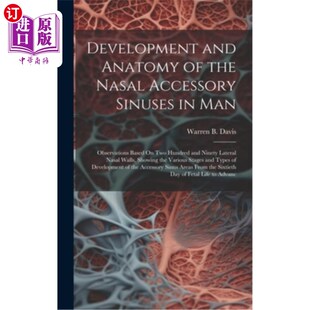 发育与 人类鼻副窦 and Anatomy Man Nasal the Base 海外直订医药图书Development Accessory Observations Sinuses