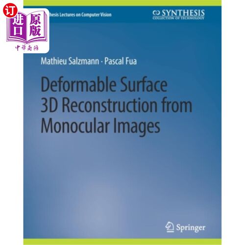 海外直订Deformable Surface 3D Reconstruction from Monocular Images 单眼图像的可变形表面三维重建