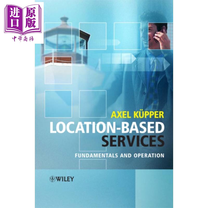现货 基于位置的服务 LBS 基础与应用 Location Based Services 英文原版 Axel Kupper 信息移动服务 信号定位【中商原版】