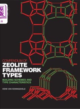 海外直订Compendium of Zeolite Framework Types: Building Schemes and Type Characteristics 沸石框架类型概要:建筑方案