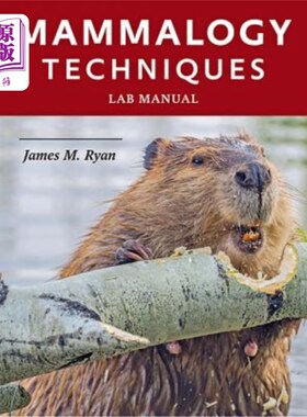 海外直订Mammalogy Techniques Lab Manual 哺乳动物技术实验室手册