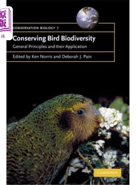 海外直订Conserving Bird Biodiversity: General Principles and Their Application 保护鸟类生物多样性的一般原则及其应用