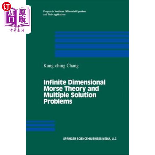 海外直订Infinite Dimensional Morse Theory and Multiple Solution Problems 无限维Morse理论与多解问题
