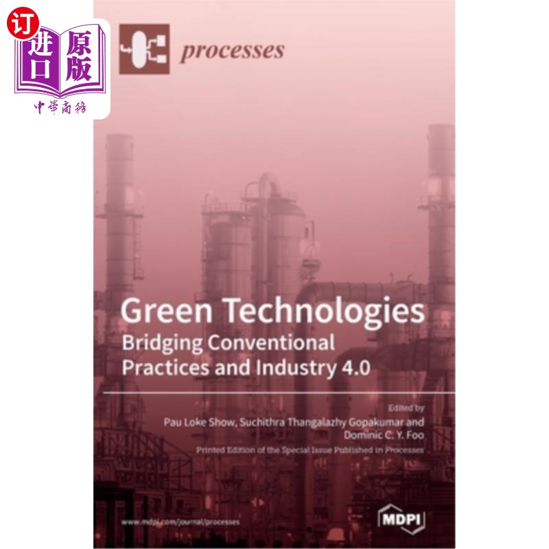 海外直订Green Technologies: Bridging Conventional Practices and Industry 4.0绿色技术：传统做法与工业4.0之间的桥梁