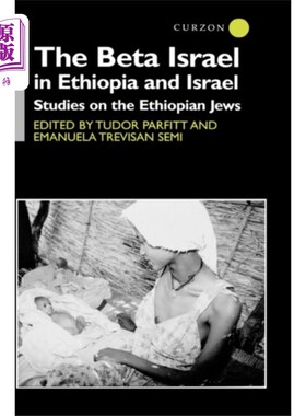 海外直订Beta Israel in Ethiopia and Israel 贝塔以色列在埃塞俄比亚和以色列