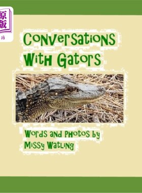 海外直订Conversations With Gators 与鳄鱼的对话