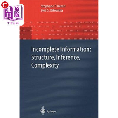 海外直订Incomplete Information: Structure, Inference, Complexity 不完全信息:结构，推断，复杂性