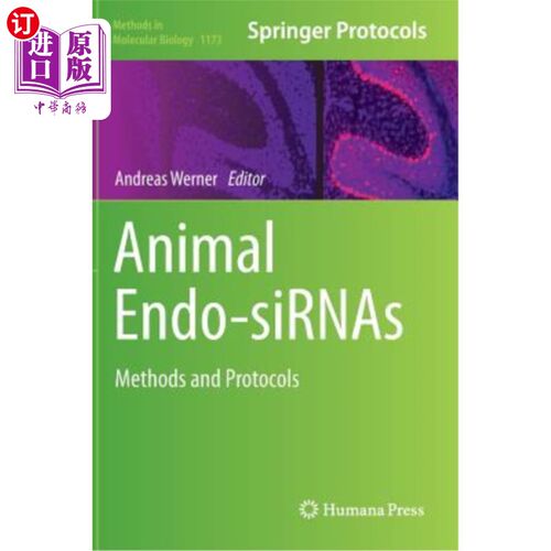 海外直订医药图书Animal Endo-Sirnas: Methods and Protocols 动物内sirnas：方法和方案