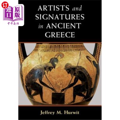 海外直订Artists and Signatures in Ancient Greece 古希腊的艺术家和签名