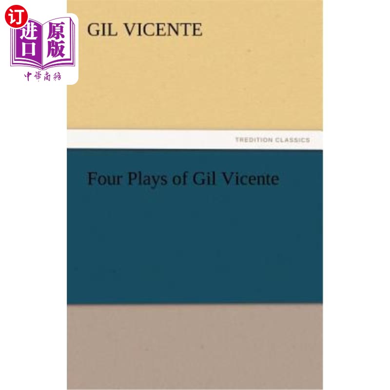 海外直订Four Plays of Gil Vicente 吉尔·维森特的四部戏剧 书籍/杂志/报纸 文学小说类原版书 原图主图