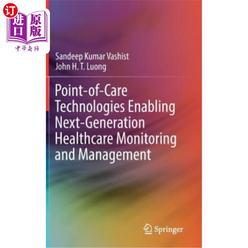 海外直订Point-Of-Care Technologies Enabling Next-Generation Healthcare Monitoring and Ma 支持下一代医疗保健监控和管