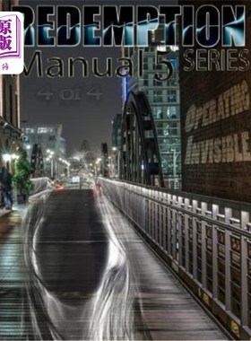 海外直订Redemption Manual 5.0 - Book 4: Operating Invisible