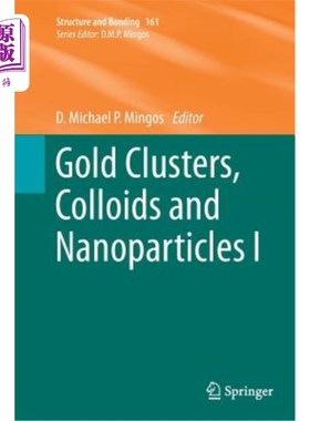 海外直订Gold Clusters, Colloids and Nanoparticles I 金团簇、胶体和纳米颗粒I