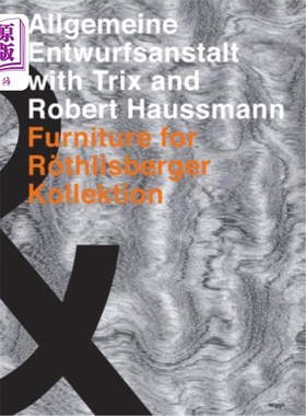 海外直订Allgemeine Entwurfsanstalt with Trix and Robert Haussmann: Furniture for R?thils Allgemine Entwu