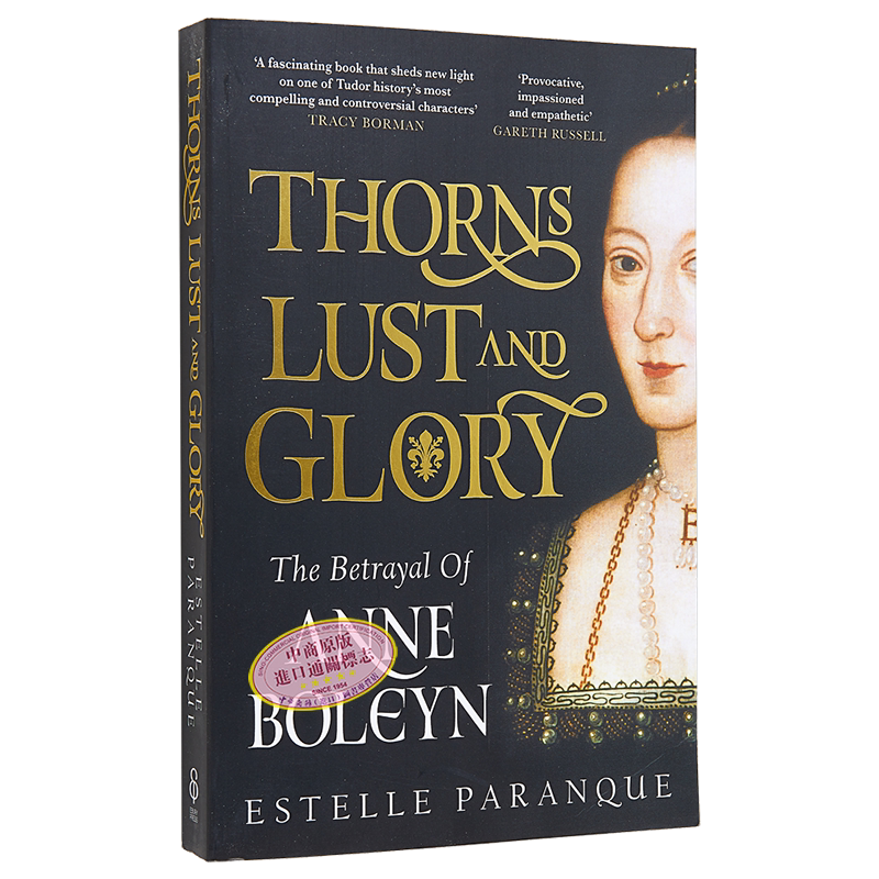 现货 荆棘 欲望与荣耀 安妮博林的背叛 Thorns Lust and Glory 英文原版 Estelle Paranque 人文社科 欧洲史【中商原版】