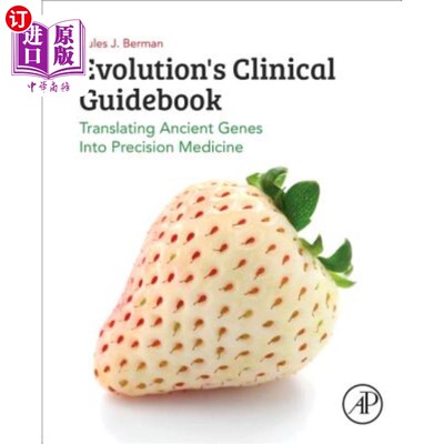 海外直订Evolution's Clinical Guidebook: Translating Ancient Genes Into Precision Medicin 进化的临床指南:将古代基因