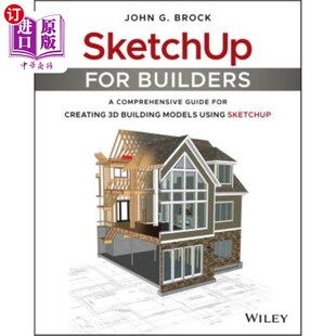 Models Sketchup建造 Creating Guide Builders Comprehensive Usi 海外直订Sketchup Building for