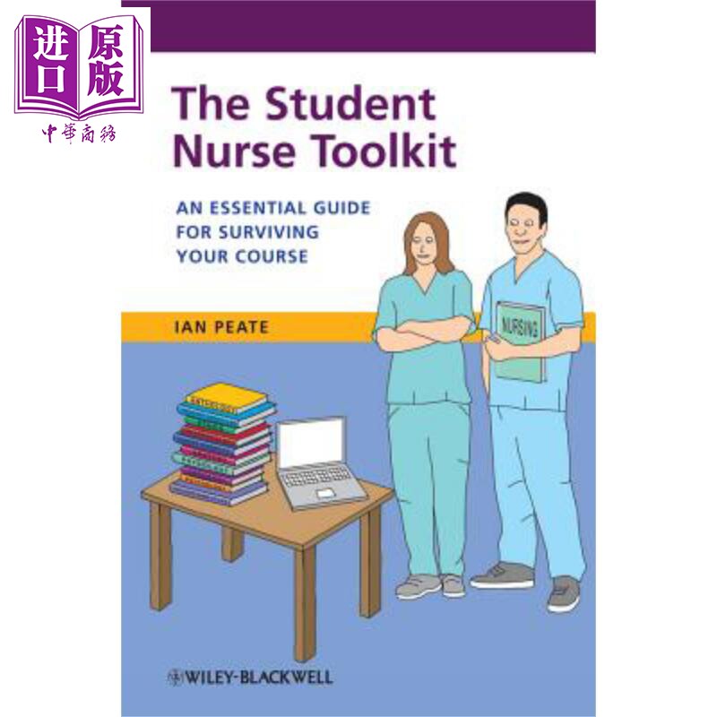 现货 学生护士工具包 从课程中生存的关键指南 The Student Nurse Toolkit Ian 【中商原版】
